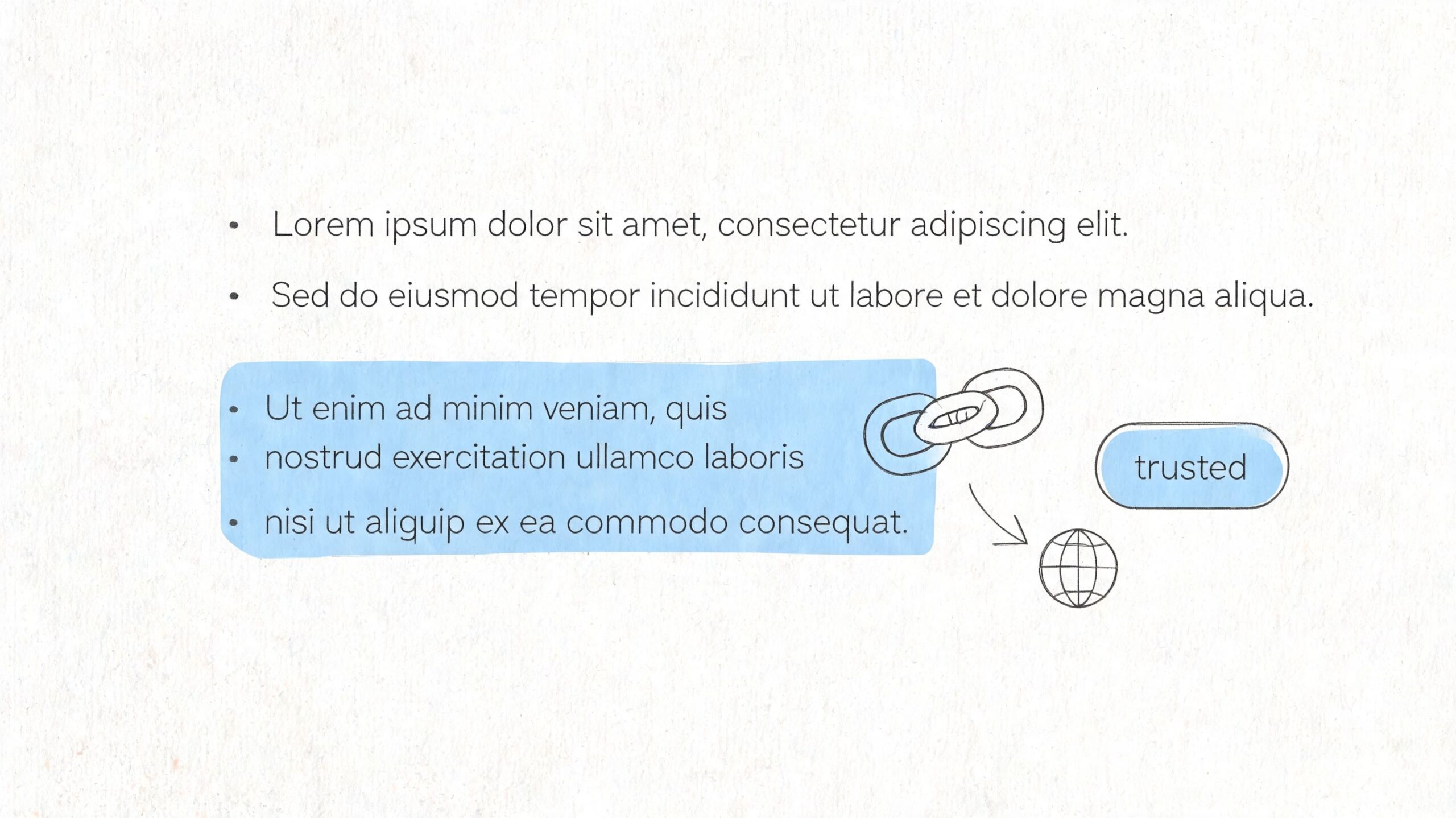 A conceptual illustration showing a blue highlight box with text connected to a trusted globe icon.