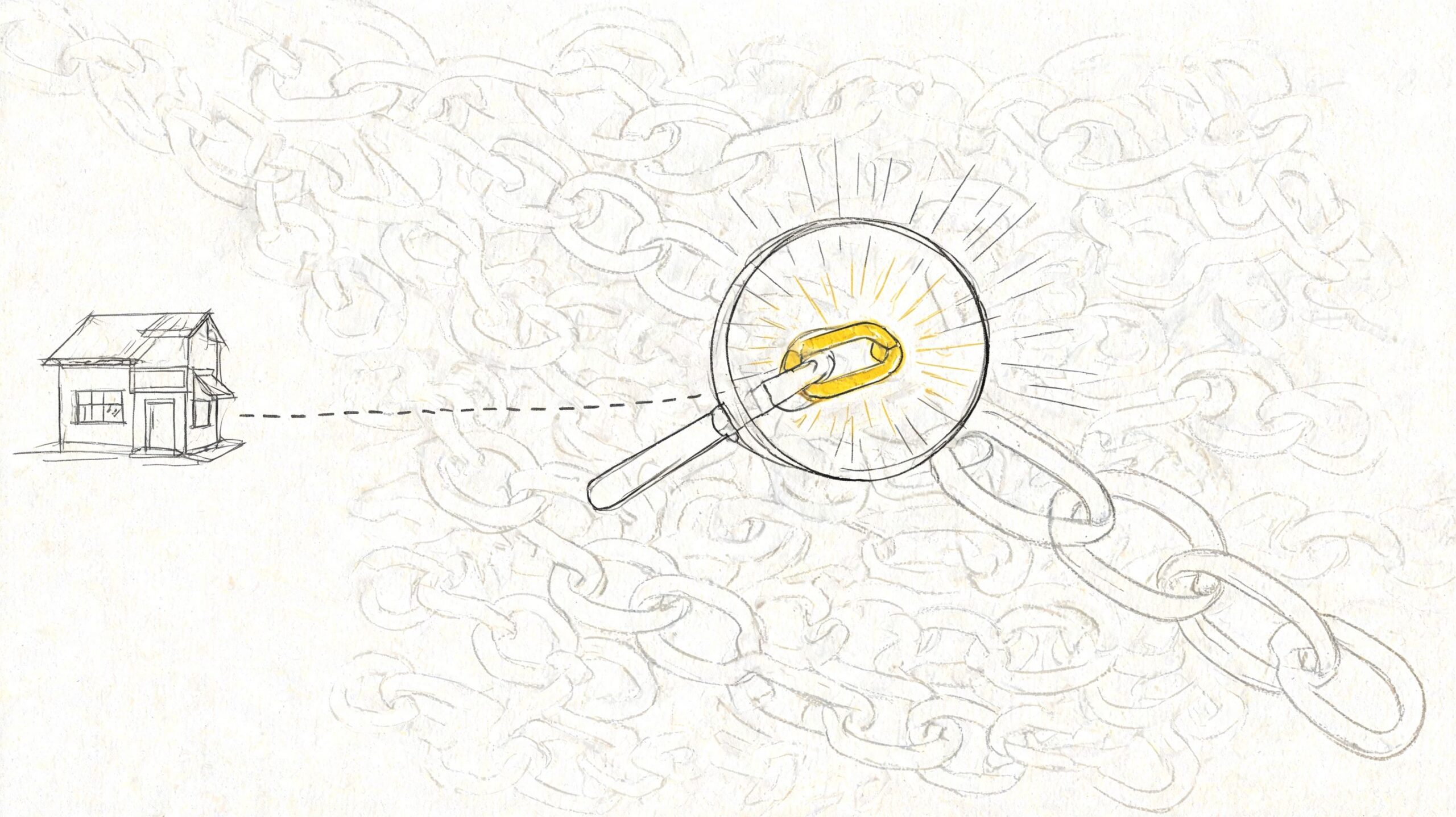 A house connected by a dotted line to a magnifying glass revealing a glowing yellow chain link.